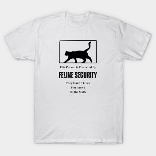 Feline Security T-Shirt